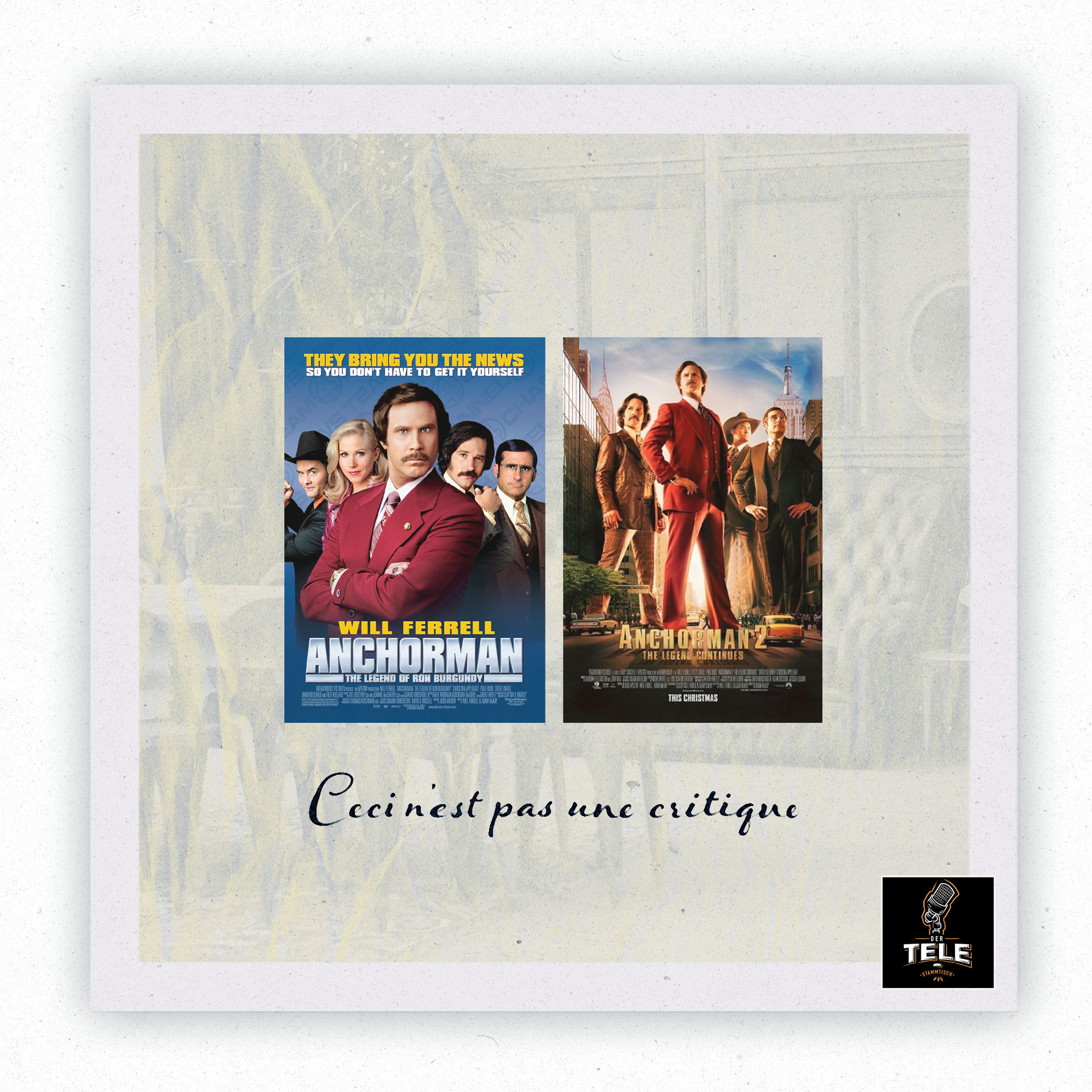 CECI N'EST PAS UNE CRITIQUE #21 | Anchorman, oder: Echte Männer machen Freude